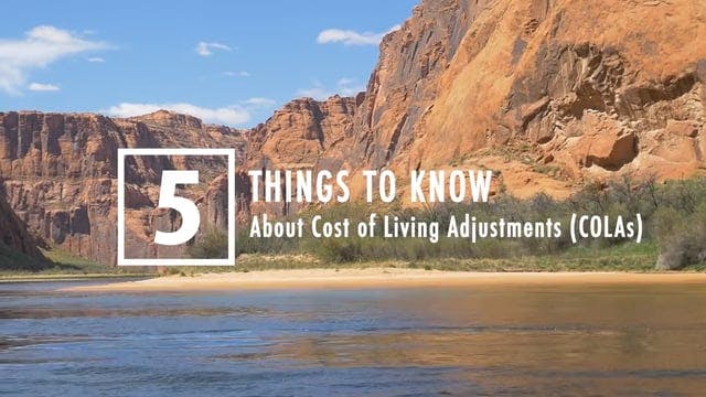 "5 Things to Know About Cost of Living Adjustments (COLAs)" text over a canyon and river scene.