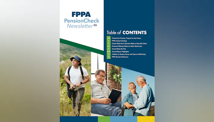 The image is a newsletter cover for FPPA PensionCheck, featuring articles on retirement planning, wellness, and board information.