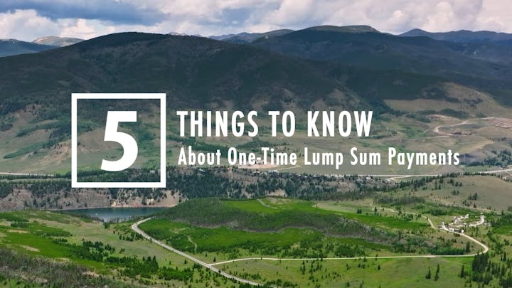 Text "5 Things to Know About One-Time Lump Sum Payments" over a landscape with mountains and greenery.