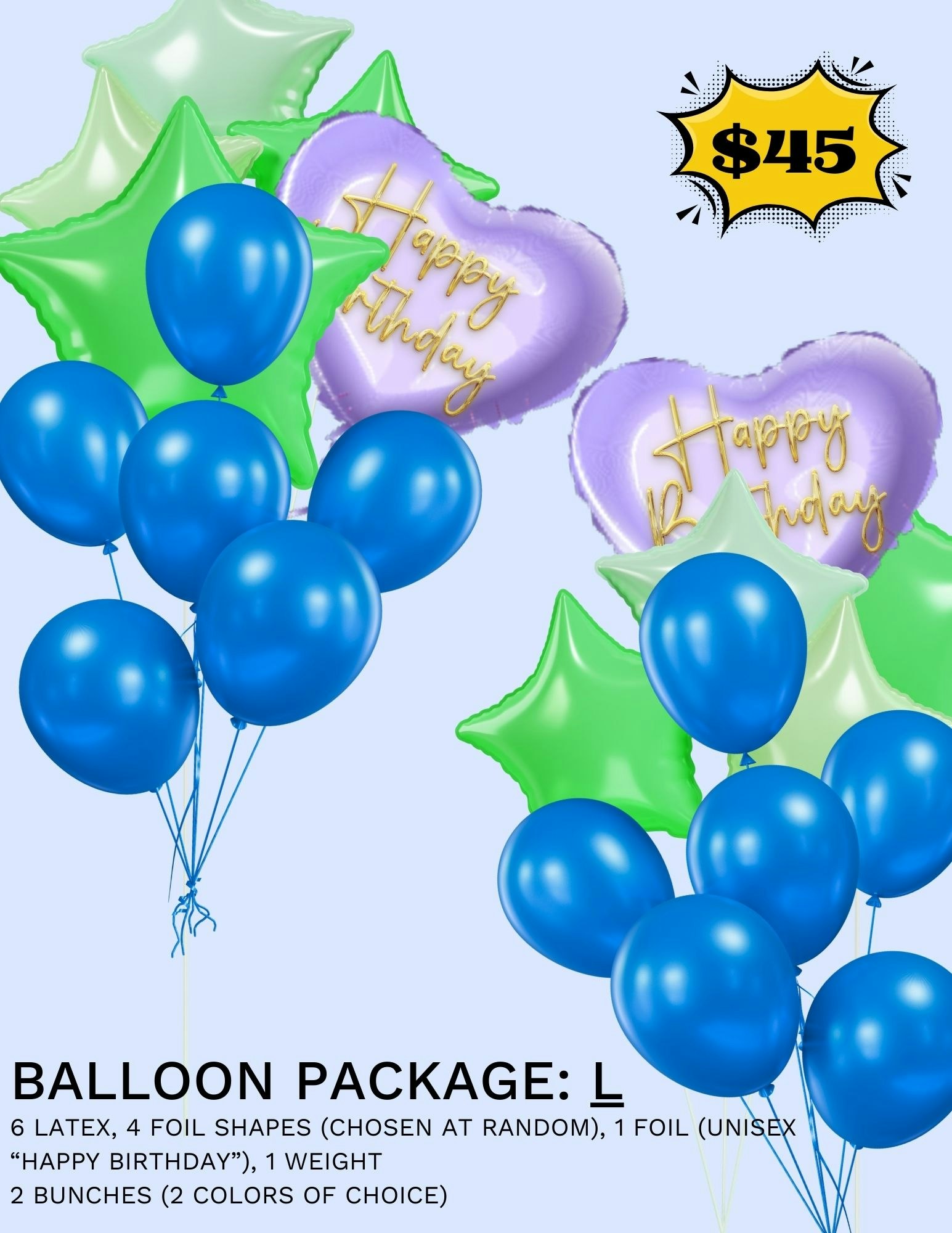 A balloon package advertisement with colored latex and foil balloons for $45.