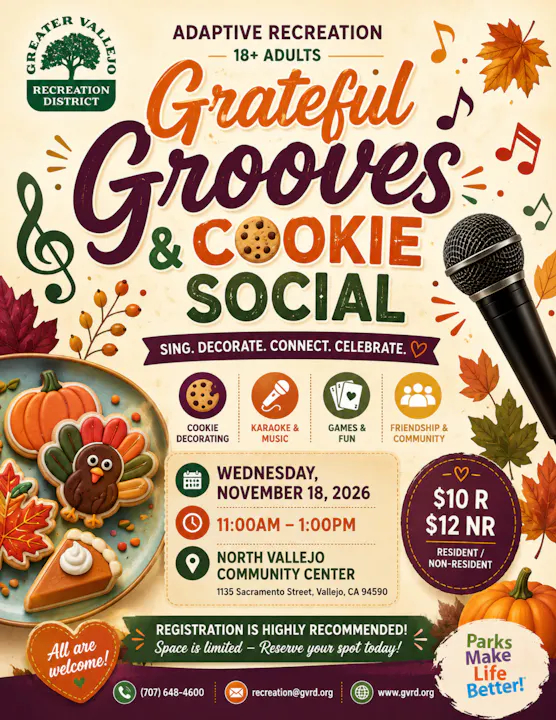 Join the Grateful Grooves & Cookie Social for fun, karaoke, and cookie decorating on Nov 18, 2026, at North Vallejo Community Center.