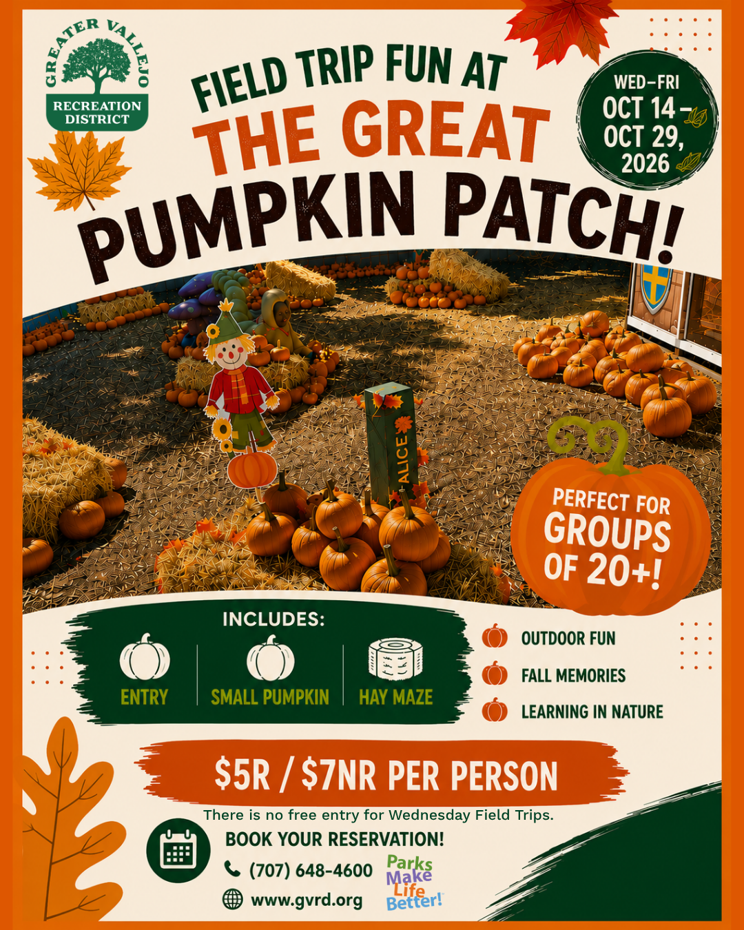 Field trip at The Great Pumpkin Patch, Oct 14-29, 2026. $5 entry includes small pumpkin, hay maze. Perfect for groups!