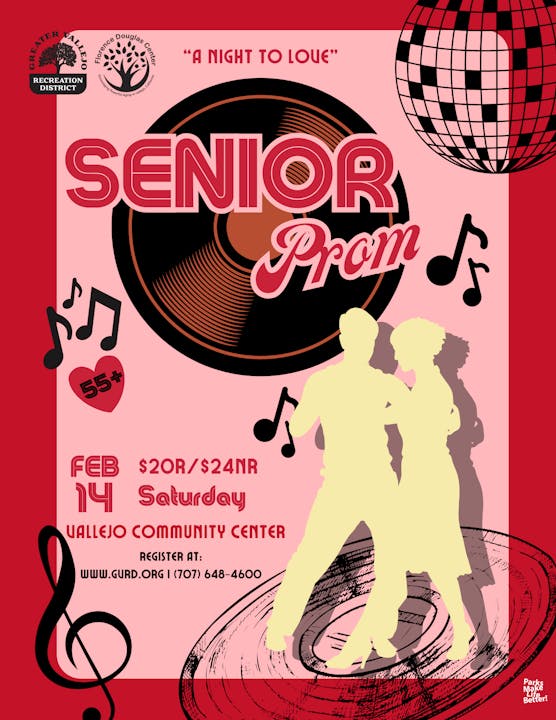 Promoting a Senior Prom event for ages 55+, on February 14 at the Vallejo Community Center. Tickets: $20/$24.
