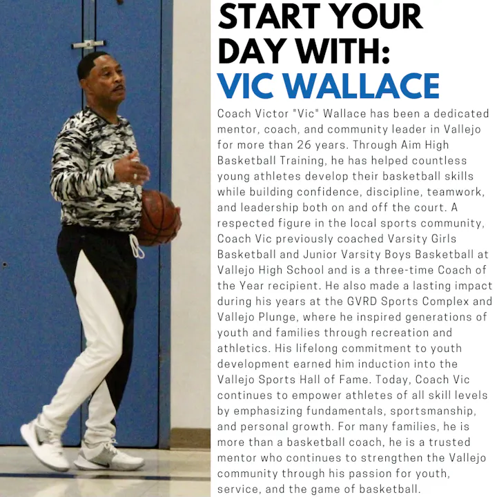 The image features Coach Vic Wallace, a dedicated mentor and community leader in Vallejo, helping young athletes develop basketball skills.
