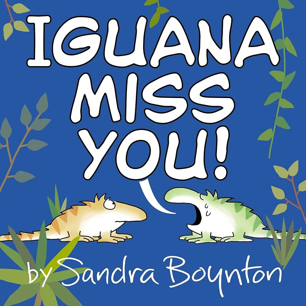 The image features a colorful book cover titled "Iguana Miss You!" by Sandra Boynton, depicting two cartoon iguanas.