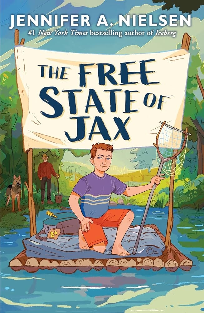 A boy on a raft holds a net. Background features a dog, man by a riverbank, and trees. Cover says "The Free State of Jax" by Jennifer A. Nielsen.