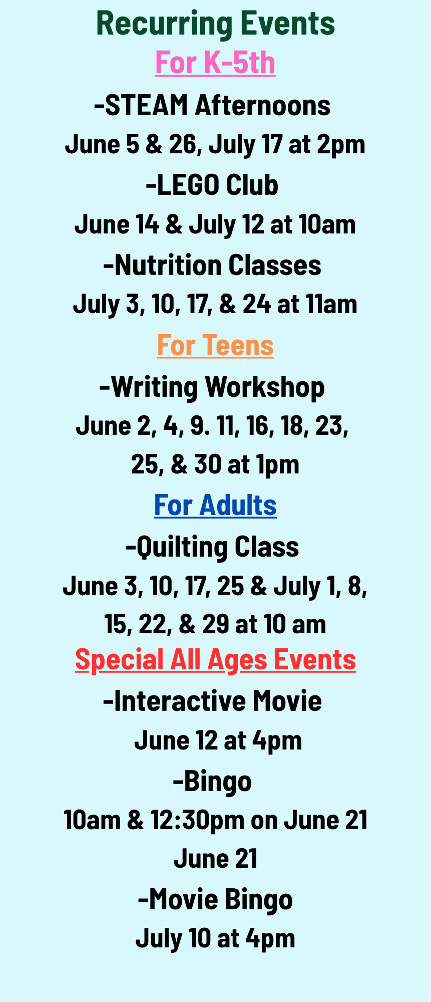 Recurring events for kids, teens, adults, all ages: STEAM, LEGO, nutrition, workshops, quilting, movie, bingo from June to July.