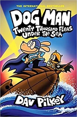 A book cover for "Dog Man: Twenty Thousand Fleas Under the Sea" by Dav Pilkey, featuring illustrated characters on a boat.