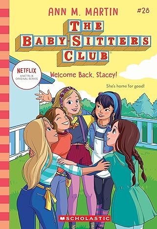 Book cover for "The Baby-Sitters Club #28: Welcome Back, Stacey!" with animated girls hugging and smiling.