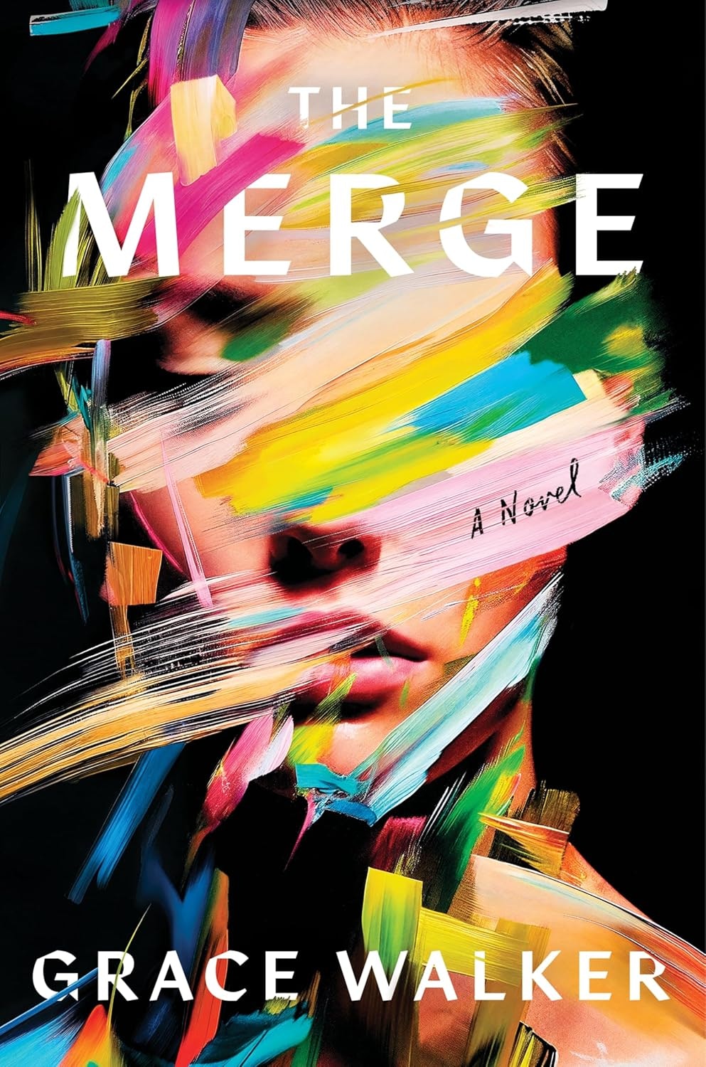 Abstract colorful brushstrokes over a human face, with text: "The Merge, A Novel, Grace Walker."