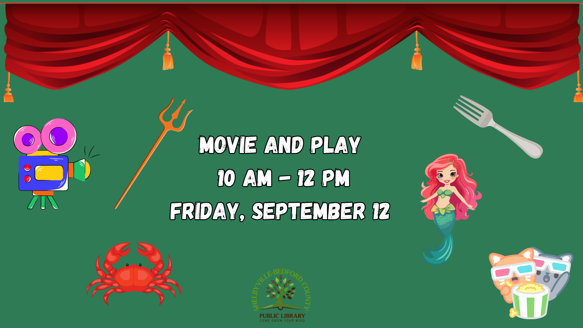 Movie and play event at the Shelbyville-Bedford County Library, 10 AM-12 PM, Friday, September 12.