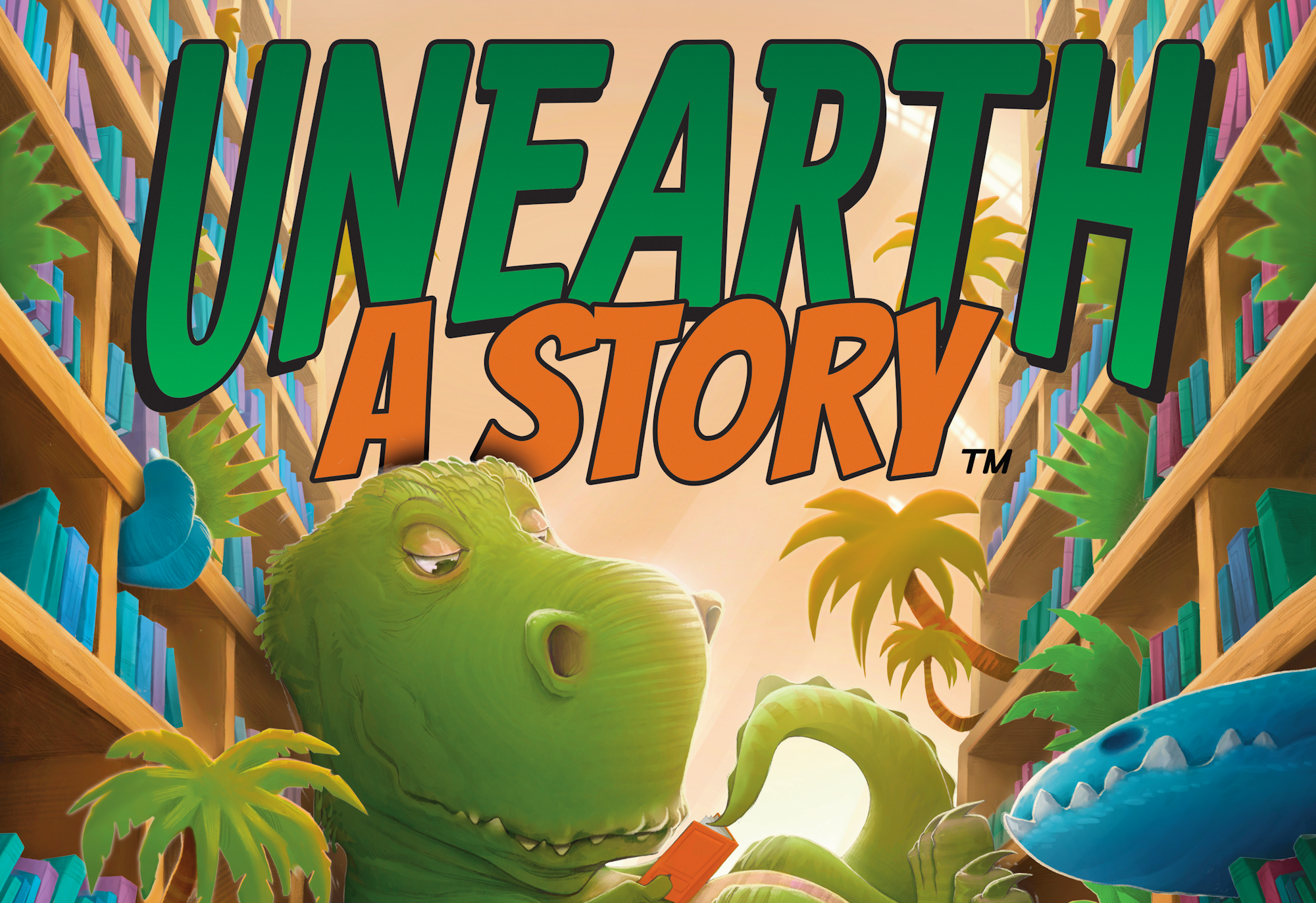 The image features a colorful design titled "Unearth A Story," featuring cartoon dinosaurs in a library setting.
