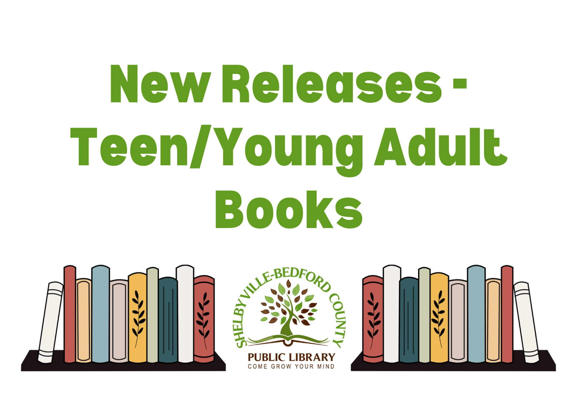 Graphic with text "New Releases - Teen/Young Adult Books" and stylized bookshelf, library logo below.