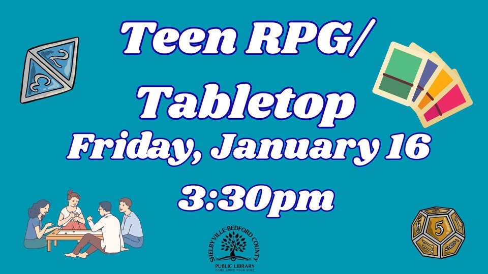Event announcement for a Teen RPG/Tabletop session on January 16 at 3:30 PM at Shelbyville-Bedford County Public Library.