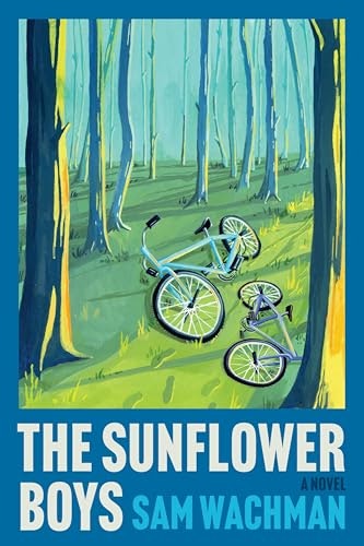 Cover of "The Sunflower Boys" by Sam Wachman, featuring bikes in a stylized forest scene.