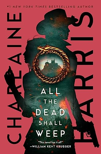 Book cover of "All the Dead Shall Weep" by Charlaine Harris with a silhouette, a fantasy knot, and a castle.