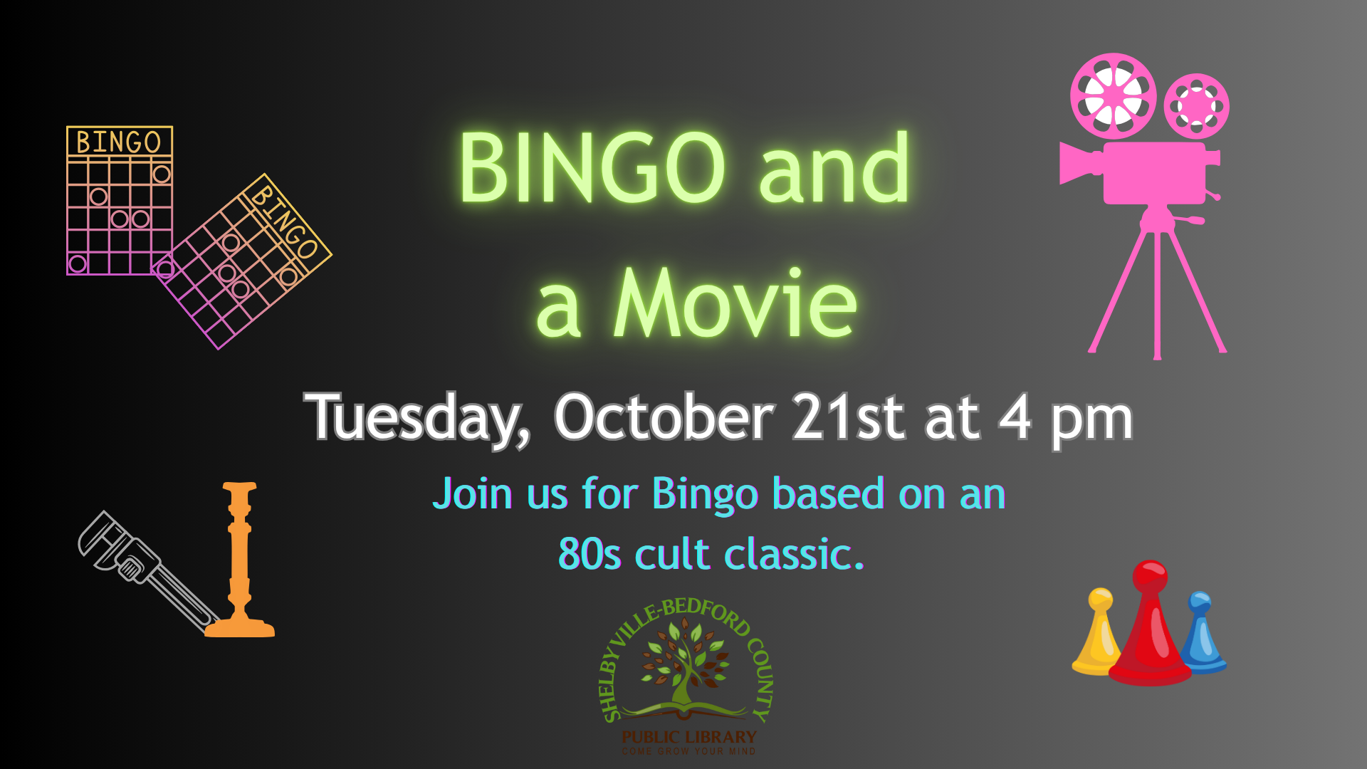 Bingo and a Movie event on Tuesday, October 21st at 4 pm, with an 80s cult classic theme.