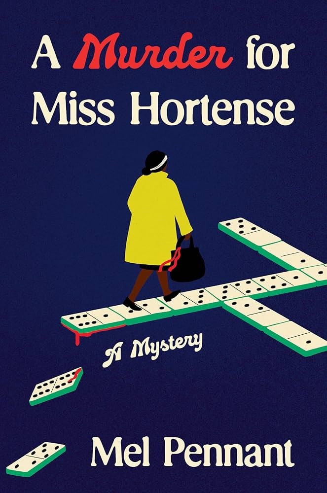 Book cover of "A Murder for Miss Hortense" by Mel Pennant, featuring a woman on dominoes with a mysterious theme.