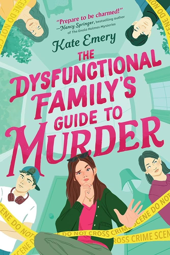 Book cover titled "The Dysfunctional Family's Guide to Murder" by Kate Emery; illustrated characters and crime scene tape.