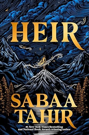 Book cover "HEIR" by Sabaa Tahir, featuring mountains, trees, and a figure holding a sword under a starry sky.