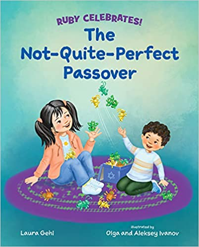 A book cover with two smiling children, holiday symbols, titled "The Not-Quite-Perfect Passover".