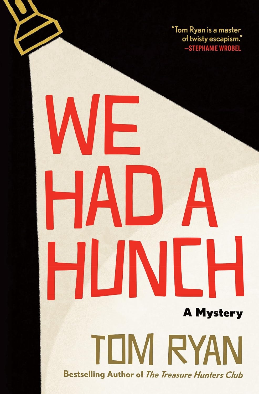 Book cover titled "We Had a Hunch" by Tom Ryan, featuring a spotlight design.