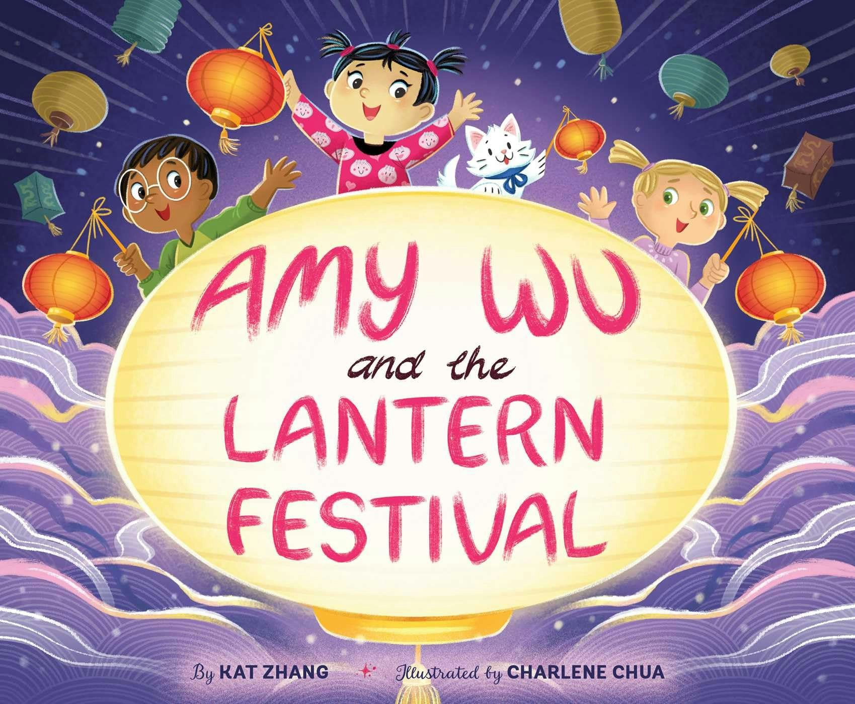 Children celebrating with lanterns, a book cover for "Amy Wu and the Lantern Festival" by Kat Zhang and Charlene Chua.