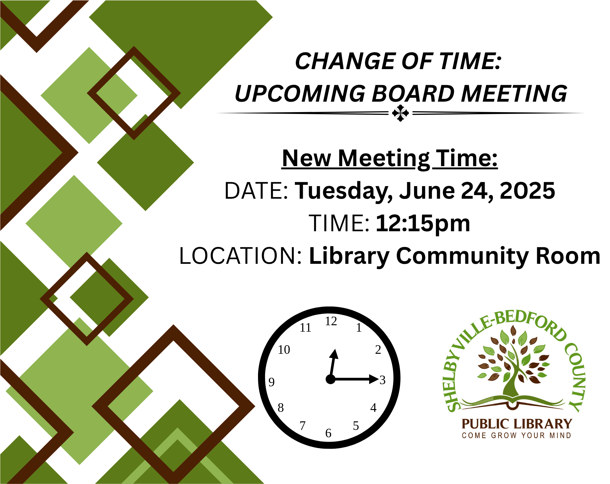 Change of time for a board meeting: June 24, 2025, at 12:15pm, Library Community Room. Shelbyville-Bedford County Public Library logo.