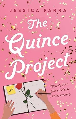 A book cover titled "The Quince Project" by Jessica Parra, featuring an illustration of hands with a planner and a rose, pink background.