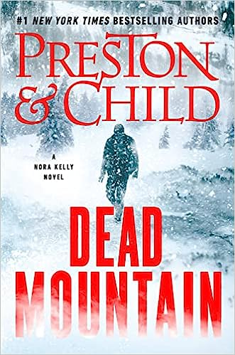 A book cover titled "Dead Mountain" by Preston & Child featuring a figure in a snowy landscape.