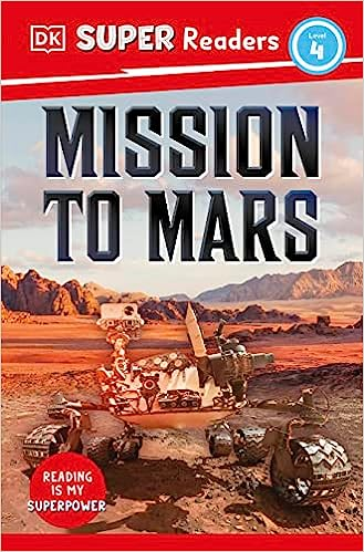 A children's book cover titled "Mission to Mars" from DK's Super Readers series, featuring a rover on a Martian-like landscape.