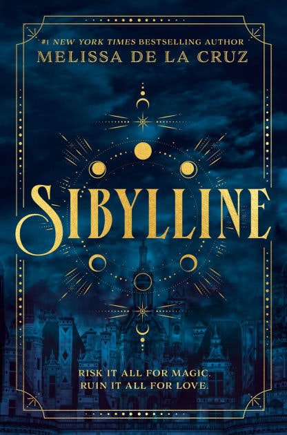 The image features the book cover of "Sibyline" by Melissa de la Cruz, showcasing a magical theme with a dramatic design.