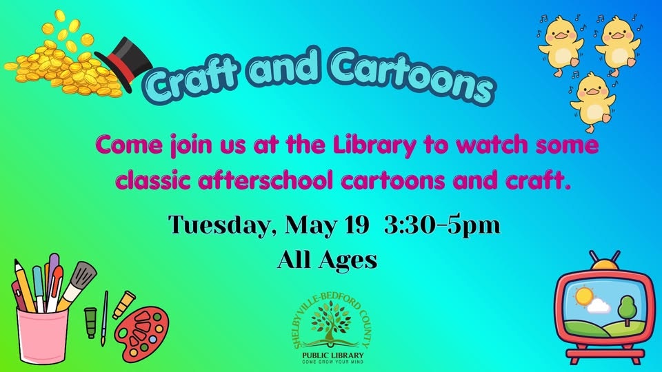 Join us for "Craft and Cartoons" at the library on May 19 from 3:30-5 PM. All ages welcome!