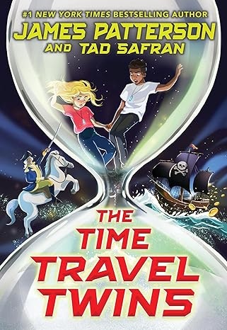 A book cover titled "The Time Travel Twins" by James Patterson and Tad Safran, featuring two characters in a dynamic pose with historical elements.