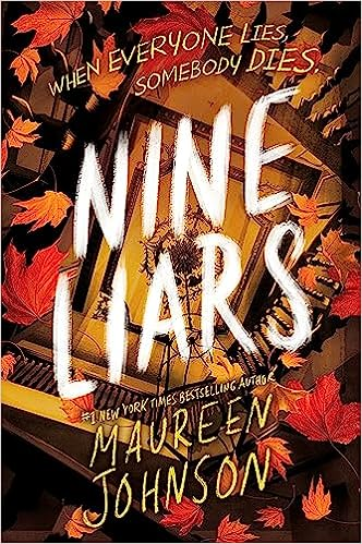 The image shows the book cover of "Nine Liars" by Maureen Johnson, featuring a title and autumn leaves against a dark backdrop.