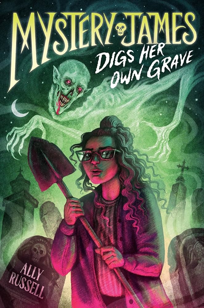 A woman with a shovel in a graveyard is confronted by a ghostly figure in a green mist, under the title "Mystery James: Digs Her Own Grave."