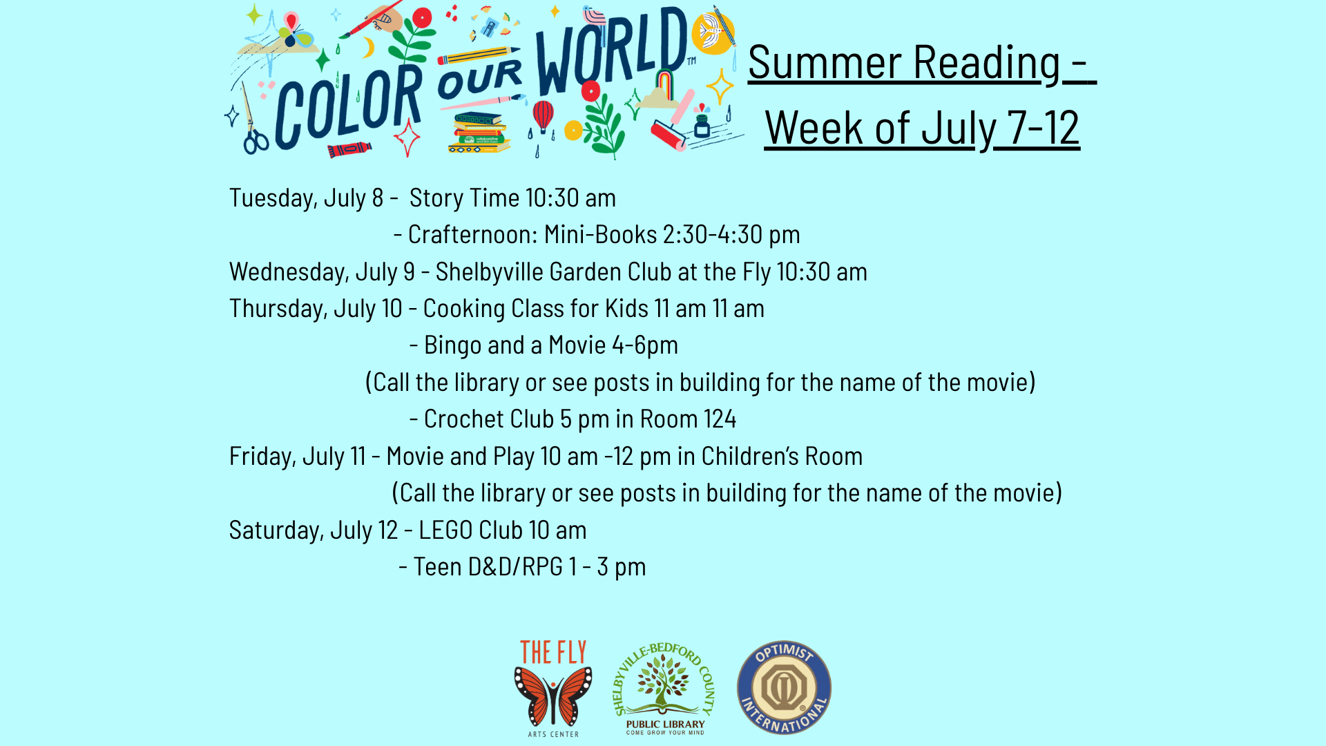 Summer Reading events, July 7-12: Story Time, Crafternoon, Garden Club, Cooking, Bingo, Crochet, Movies, LEGO, Teen D&D/RPG.