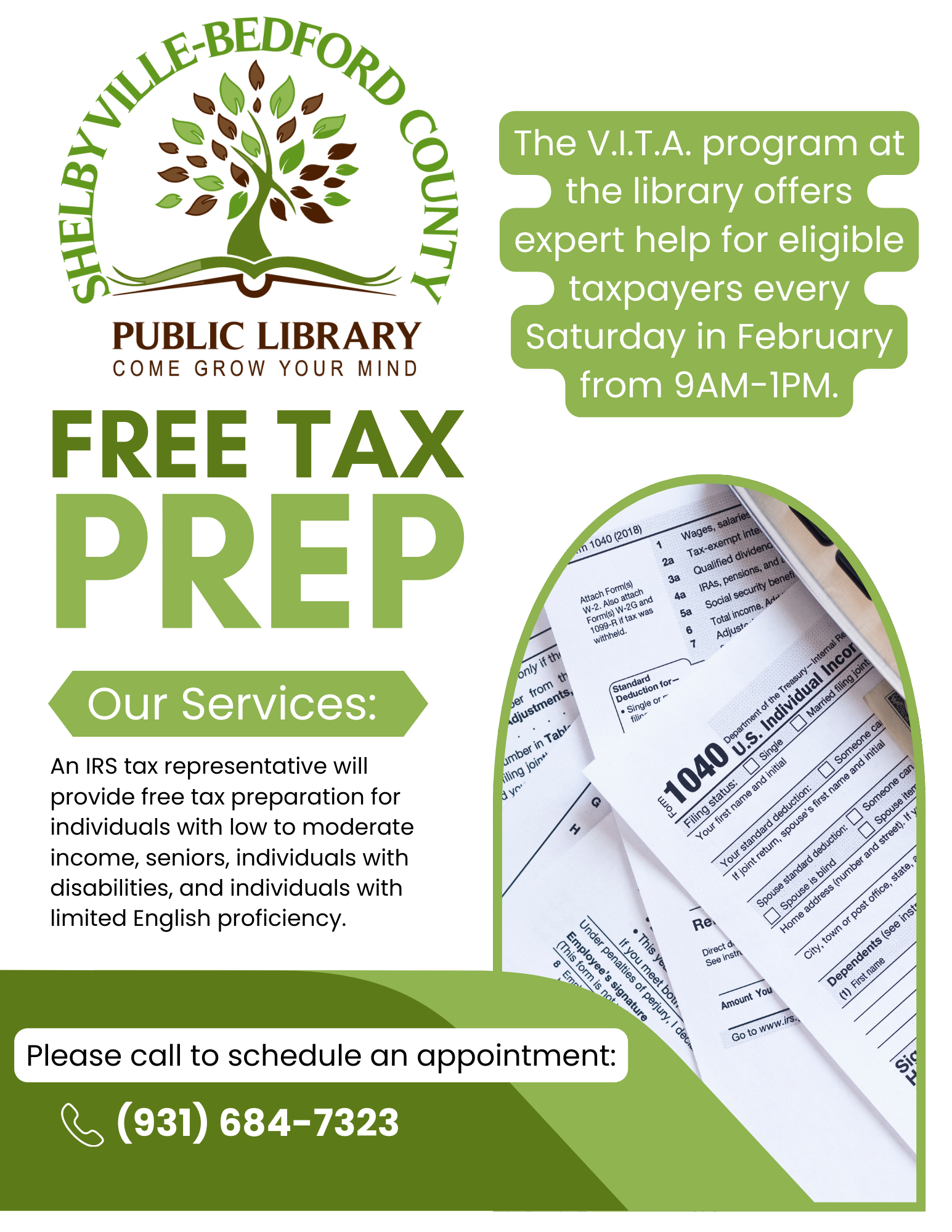 Free tax prep at Shelbyville-Bedford County Library for eligible individuals every Saturday in February, 9AM-1PM. Call (931) 684-7323.