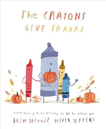 A book cover titled "The Crayons Give Thanks" with anthropomorphic crayons and pumpkins.