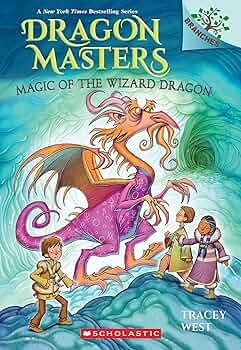 Book cover of "Dragon Masters: Magic of the Wizard Dragon" by Tracey West, featuring a dragon and children.