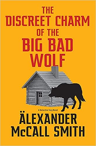 A book cover titled "The Discreet Charm of the Big Bad Wolf" by Alexander McCall Smith with a wolf and house silhouette.