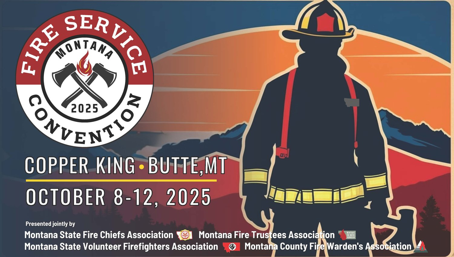 Fire Service Convention 2025 poster, Butte, MT, October 8-12, with firefighter silhouette and sunset background.