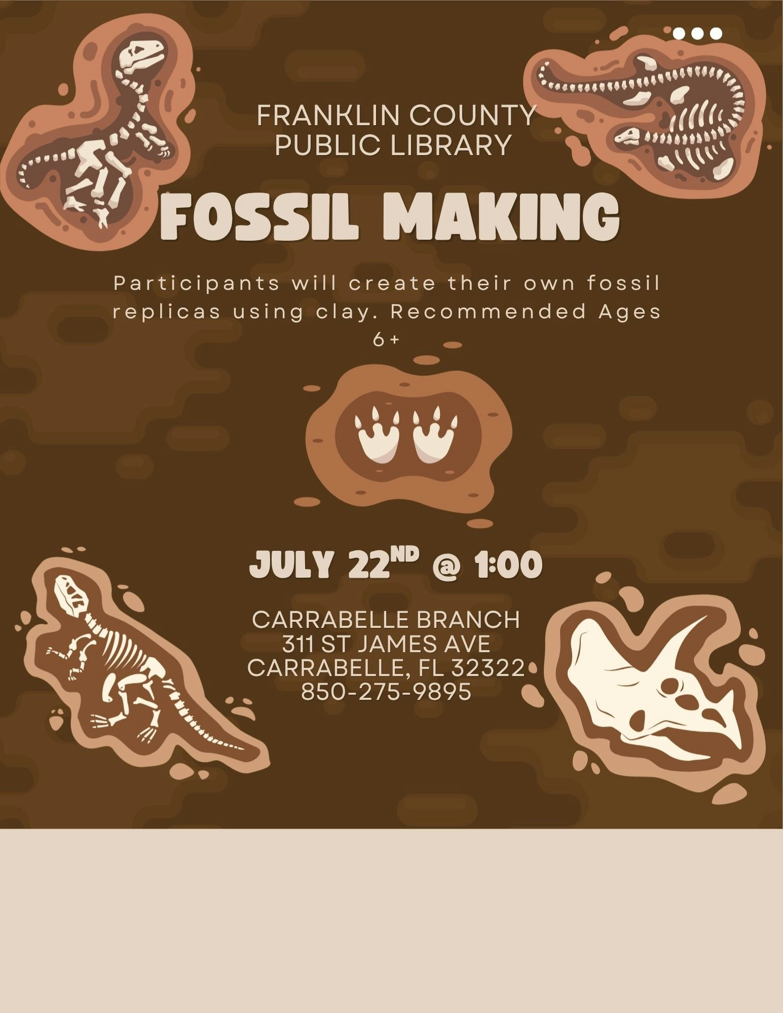 Franklin County Public Library hosts a Fossil Making event on July 22, 1 PM at Carrabelle Branch. Ages 6+ welcome!