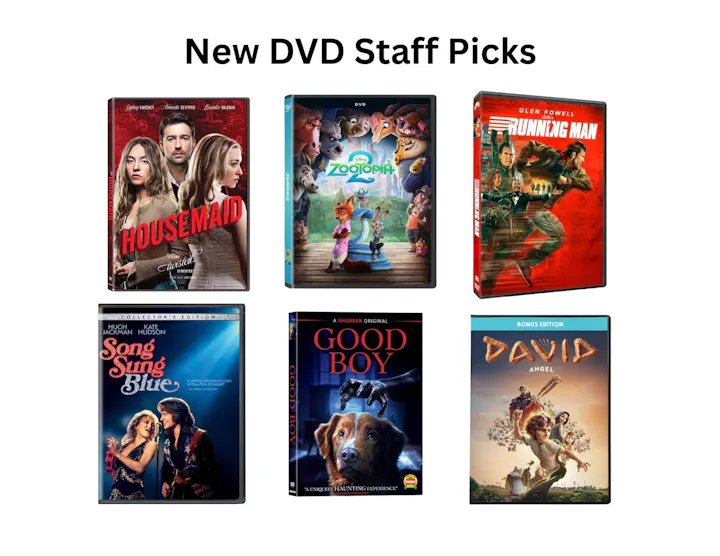 Display of six DVD staff picks including titles like "Housemaid," "Zootopia," "The Running Man," "Song Sung Blue," "Good Boy," and "David."
