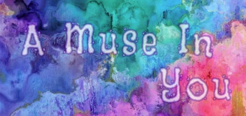 The image features colorful abstract art with the words "A Muse In You" prominently displayed.