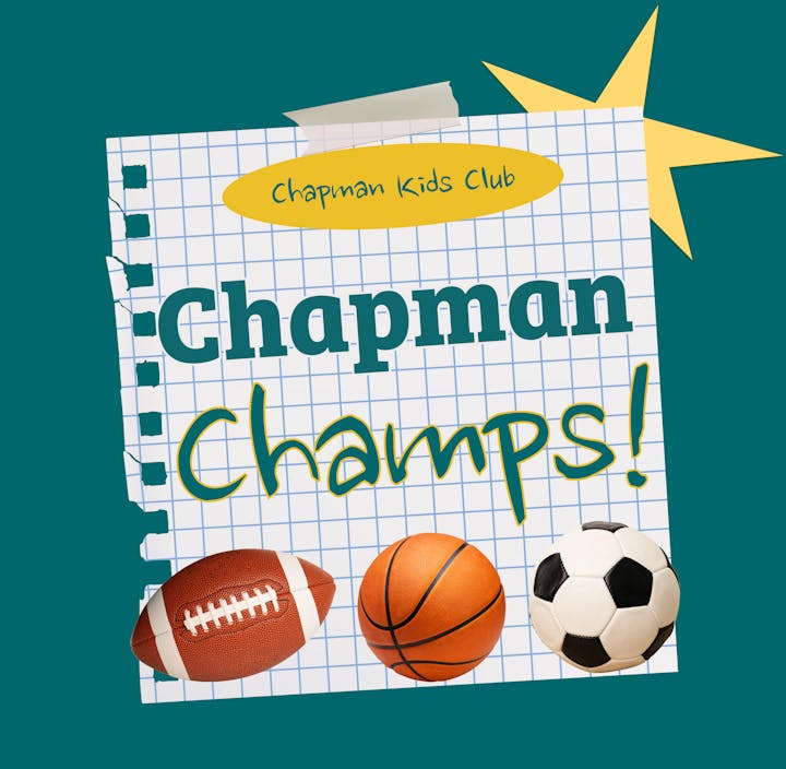 The image features a playful design with "Chapman Kids Club" and "Chapman Champs!" alongside sports balls for football, basketball, and soccer.