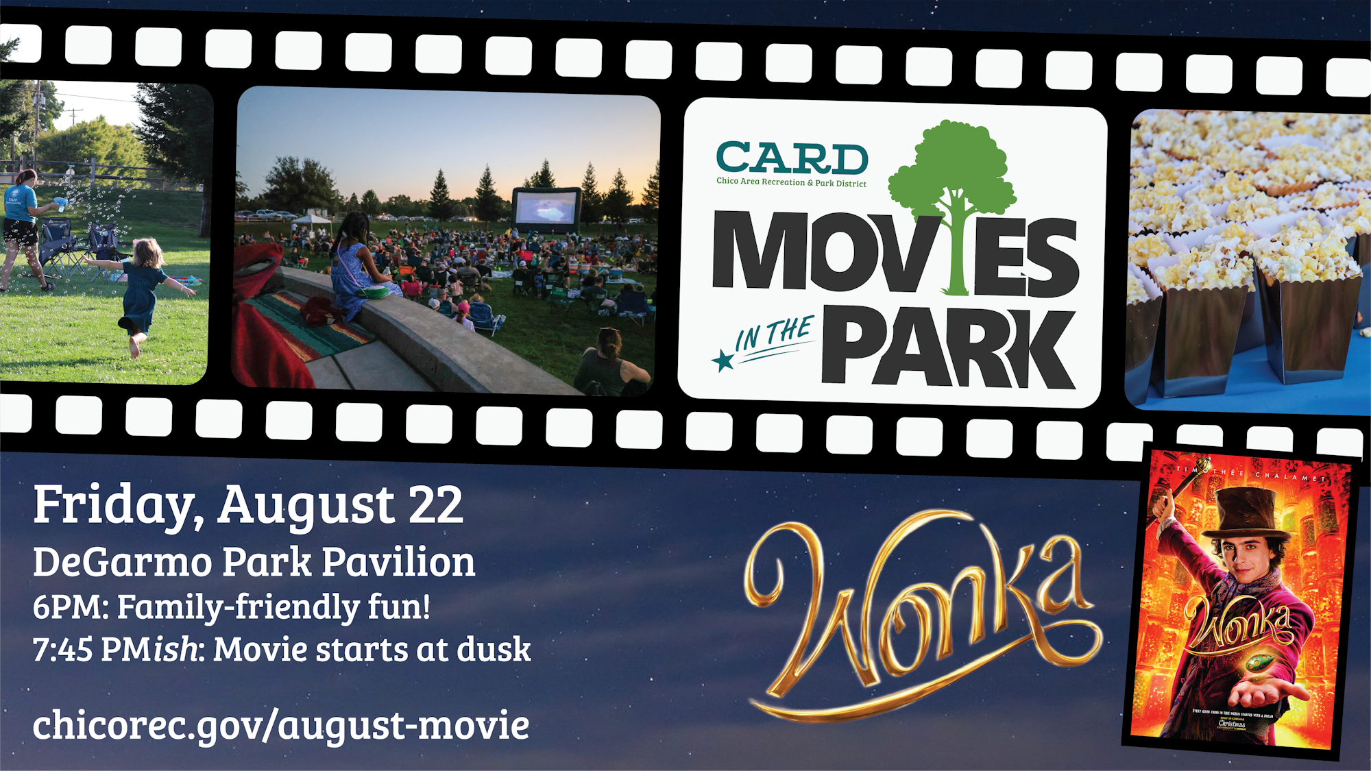 Outdoor movie event, "Wonka" at DeGarmo Park, August 22. Family fun at 6 PM, movie at dusk. More info at chicorec.gov/august-movie.
