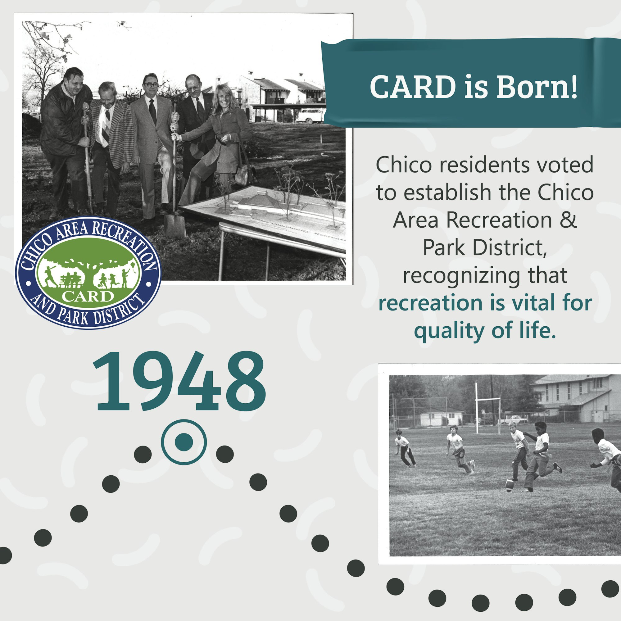 CARD established in 1948: Chico recognizes the importance of recreation for quality of life.