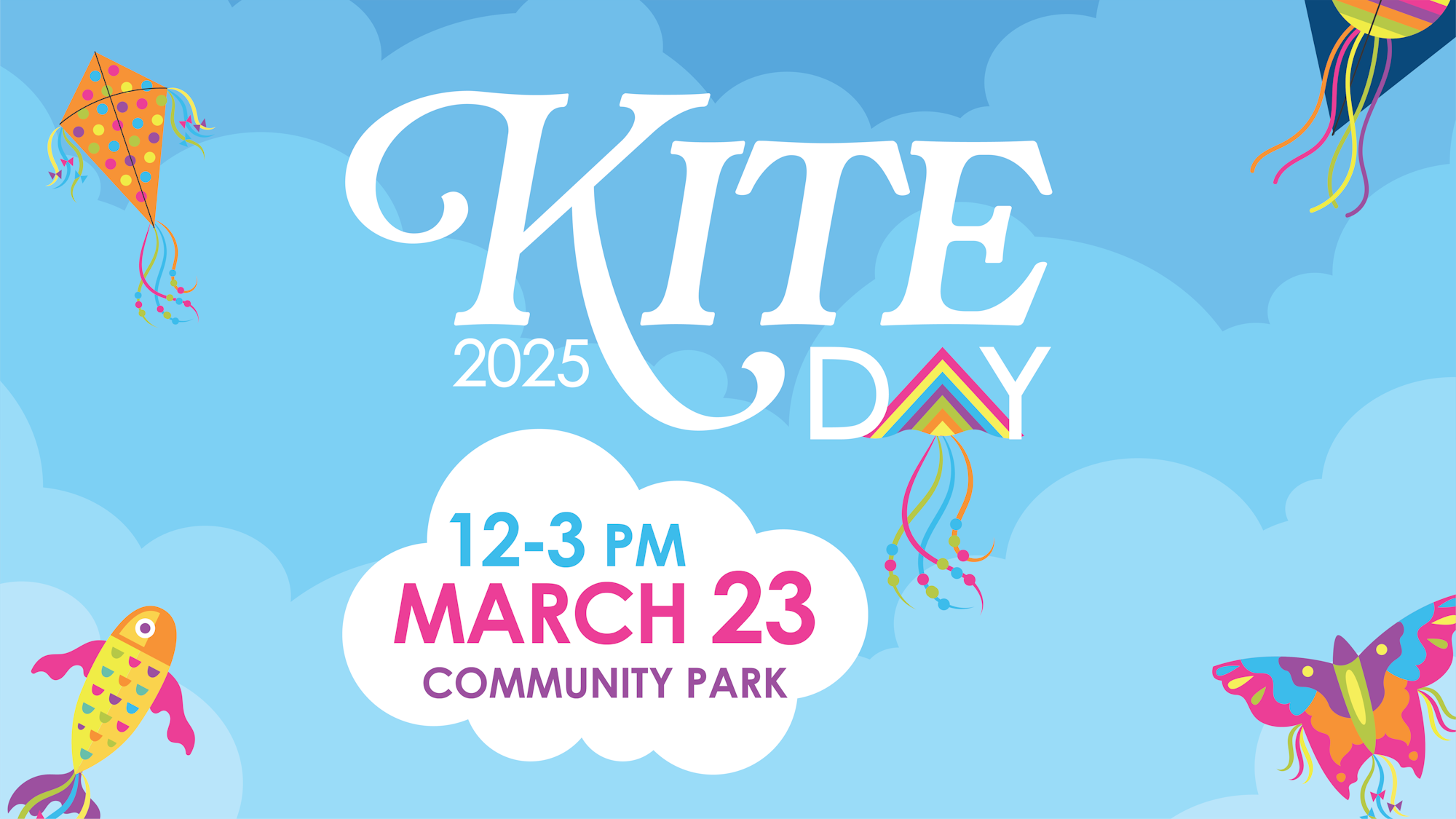 Kite Day event on March 23, 2025, from 12-3 PM at Community Park with colorful kites.