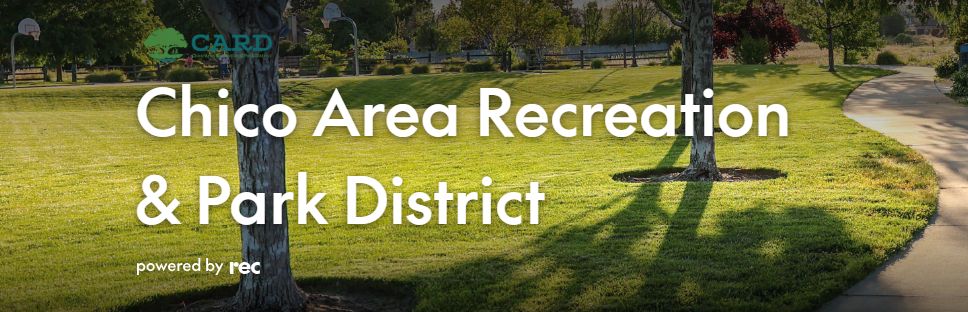 The image features a beautiful park scene with green grass, trees, and a pathway, promoting the Chico Area Recreation & Park District.